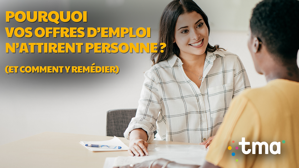 Pourquoi vos offres d’emploi n’attirent personne ?