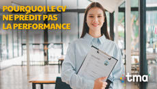 Pourquoi le CV ne prédit pas la performance