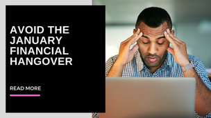 Avoid the January Financial hangover with these 4 tips