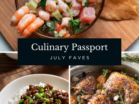 Culinary Passport: July Faves