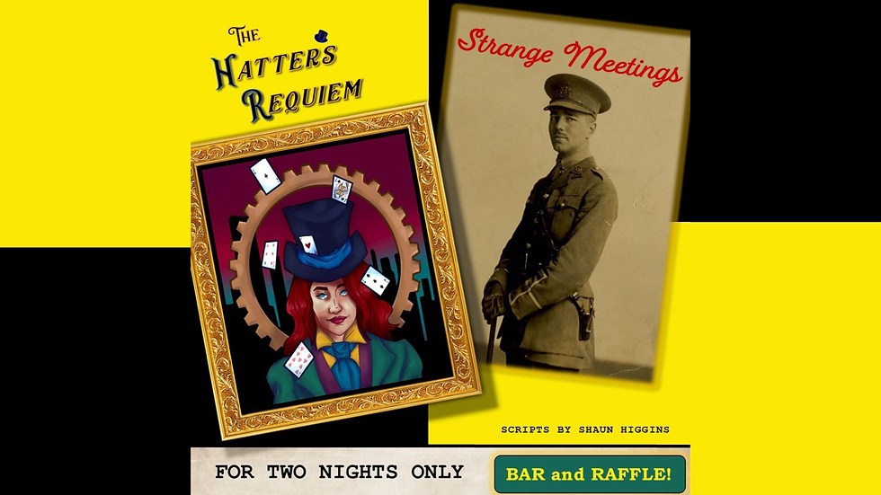 The Hatters Requiem & Strange Meetings