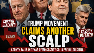 Trump Movement Claims Another Scalp as Cornyn Falls in Texas After Cassidy Collapse in Louisiana