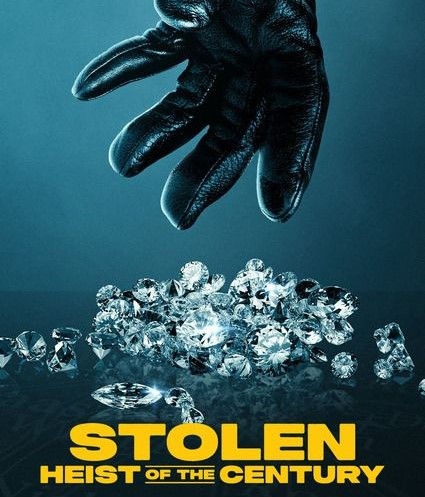 Stolen: Heist of the Century