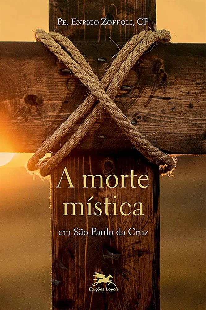 LIVRO FÍSICO: A MORTE MÍSTICA EM SÃO PAULO DA CRUZ