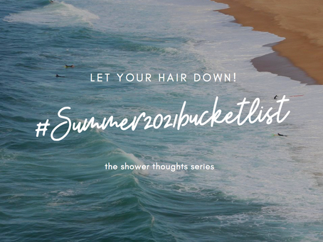 21 Must-Do's for Your Summer 2021 Bucket List