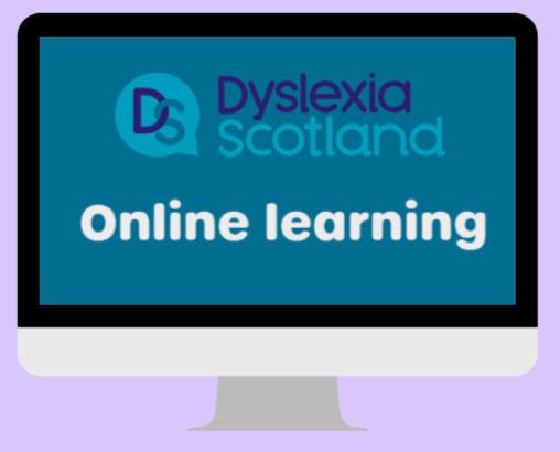 Computer screen displaying the text "Dyslexia Scotland: Online learning" on a blue background with a purple border.