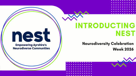 Promotional graphic with a purple, white and green colour scheme. On the left is the NEST logo inside three overlapping circular outlines in blue, purple and green. Beneath the logo is the tagline ‘Empowering Ayrshire’s Neurodiverse Communities’. On the right, large green text reads ‘Welcome to NEST’. Below this, black text reads ‘Neurodiversity Celebration Week 2026’. The graphic is decorated with zig‑zag lines and dotted patterns in purple, blue and green.