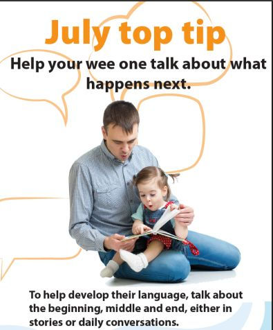 Man reading to a young girl in a blue and white setting. Text: "July top tip: Help your wee one talk about what happens next." Emphasizes language development.