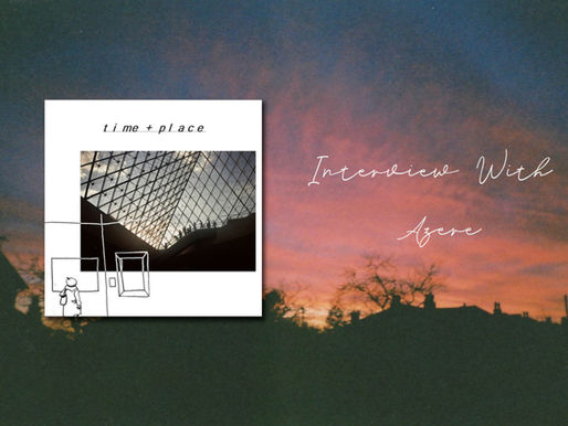 TIME + PLACE: An Interview with Azere