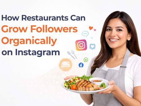 How Restaurants Can Grow Followers Organically on Instagram