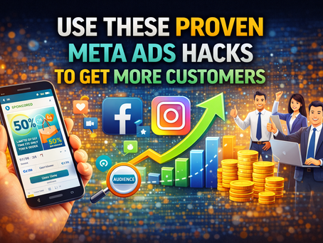 Use These Proven Meta Ads Hacks to Get More Customers