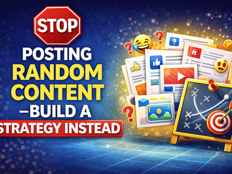 Stop Posting Random Content, Build a Strategy Instead