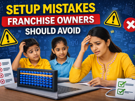 Common Setup Mistakes New Franchise Owners Should Avoid