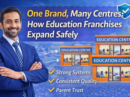 One Brand, Many Centres: How Education Franchises Expand Safely
