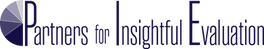 Partners for Insightful Evaluation logo links externally to Partners for Insightful Evaluation website