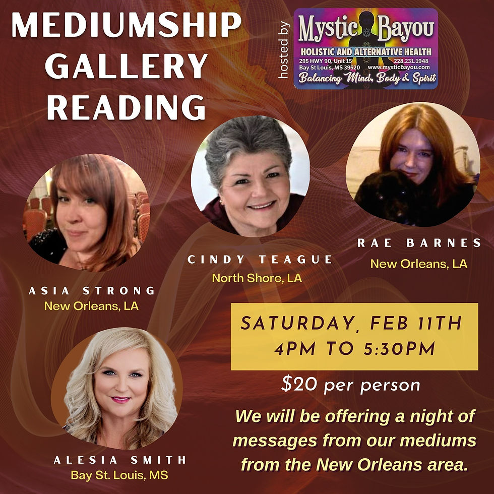 Mediumship Gallery Reading Hosted by Mystic Bayou