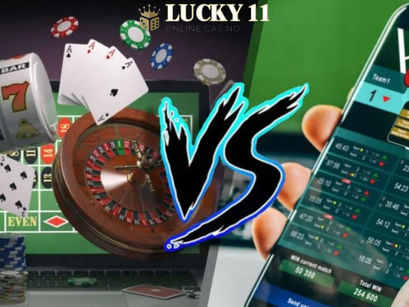 Lucky11 | Which Is Better: Sports Betting or Casino Games?