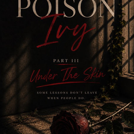 POISON IVY — PART III: UNDER THE SKIN