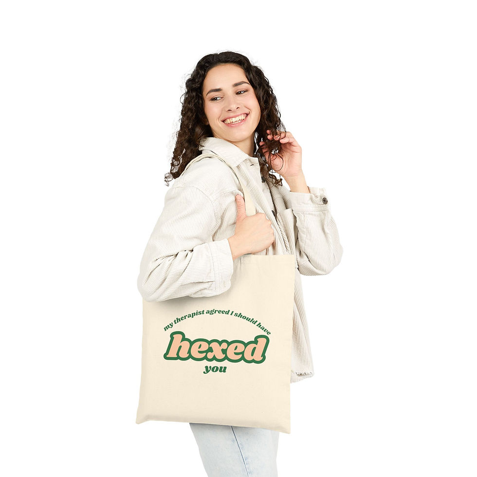 Thumbnail: My Therapist Agreed I Should Have Hexed You - Cotton Canvas Tote