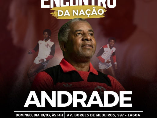 "Encontro da Nação" no Museu Flamengo com Andrade, o ídolo rubro-negro