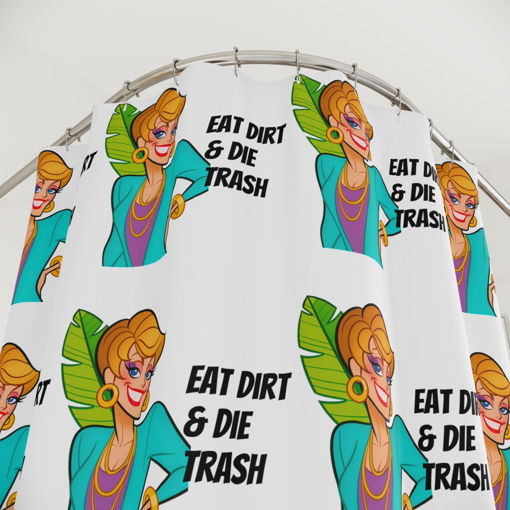 Blanche Eat Dirt & Die Trash Shower Curtain | Golden Girls