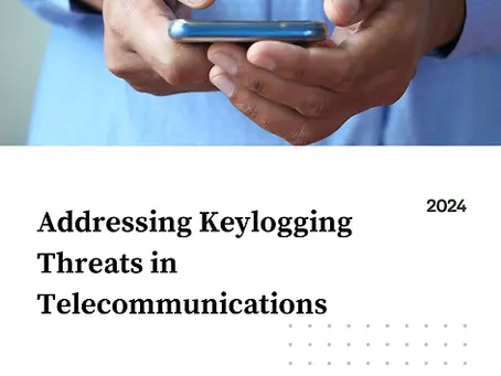 Addressing Keylogging Threats in Telecommunications