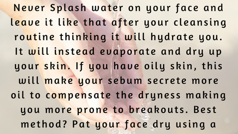 Skincare Tip 5 - Air Drying your face after Cleansing?
