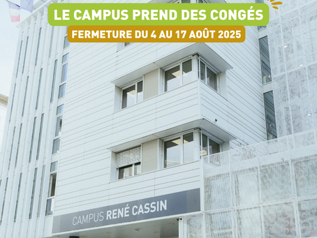 Le Campus prend des congés ☀