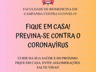 Campanha de conscientização da Faculdade de Biomedicina contra o Coronavirus