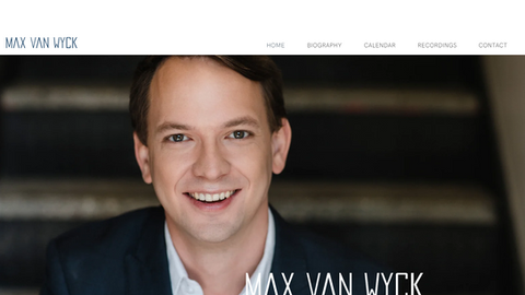 WEBISTE FOR MAX VAN WYCK OPERA SINGER, designed by Schroeder Digital Development