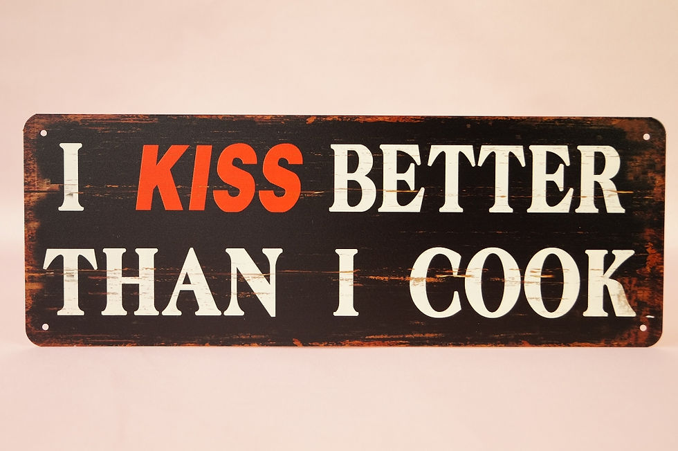 I KISS BETTER THAN I COOK! Spruchschild im Vintagelook!