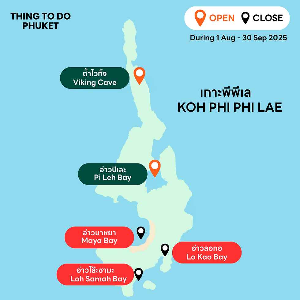 Map of Koh Phi Phi Lae with marked bays and Viking Cave. Maya and Loh Samah Bays are closed. Open during 1 Aug - 30 Sep 2025.