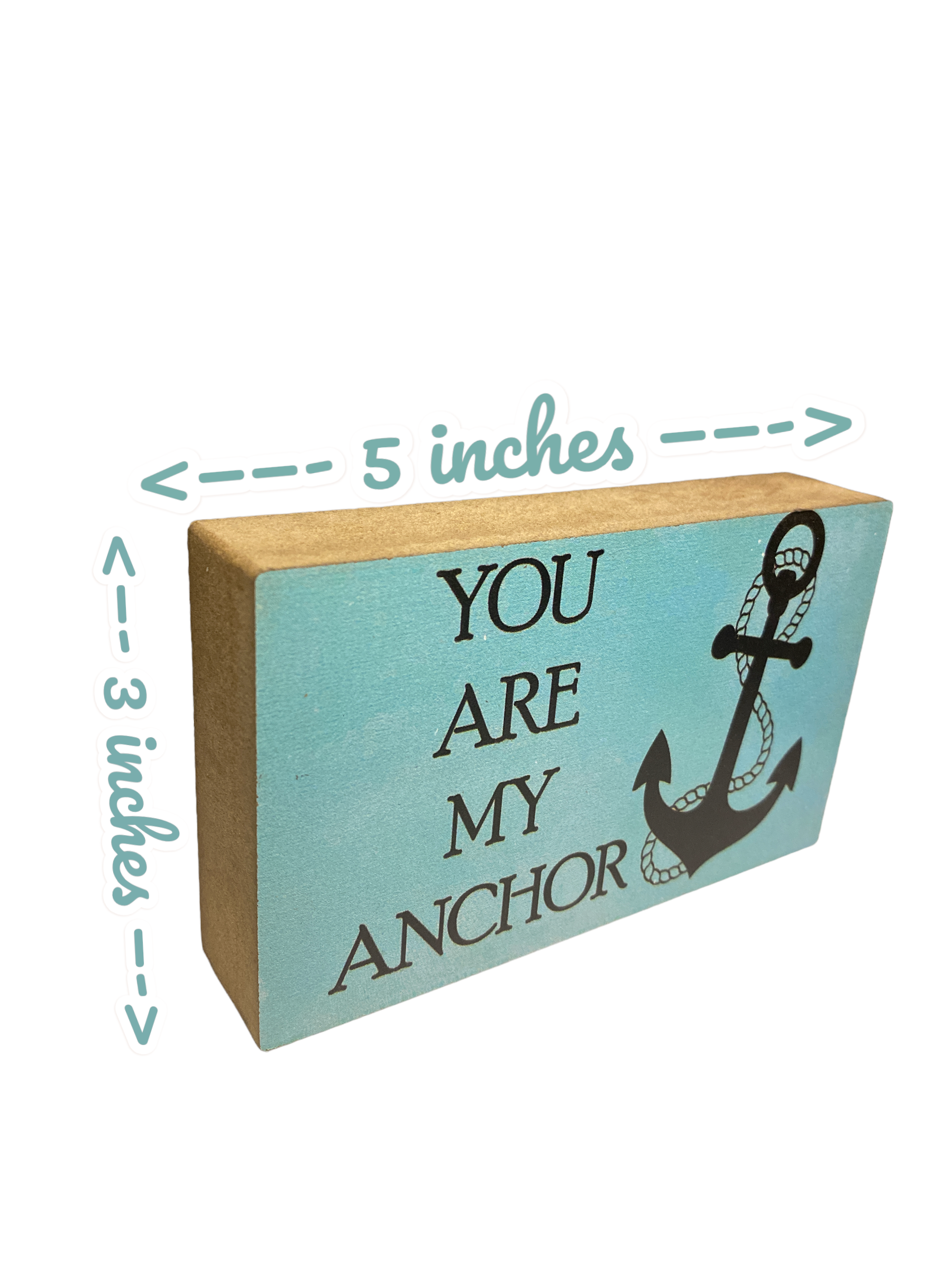 "You Are My Anchor" Sign