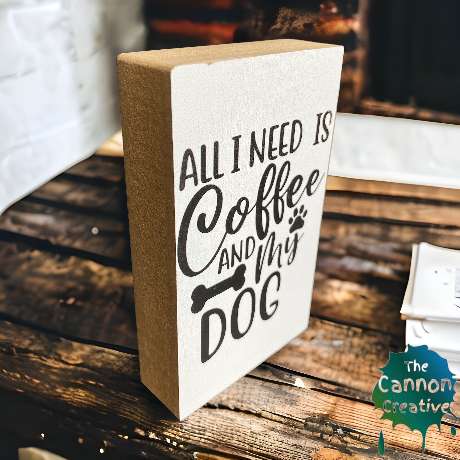 All I Need is Coffee and My Dog