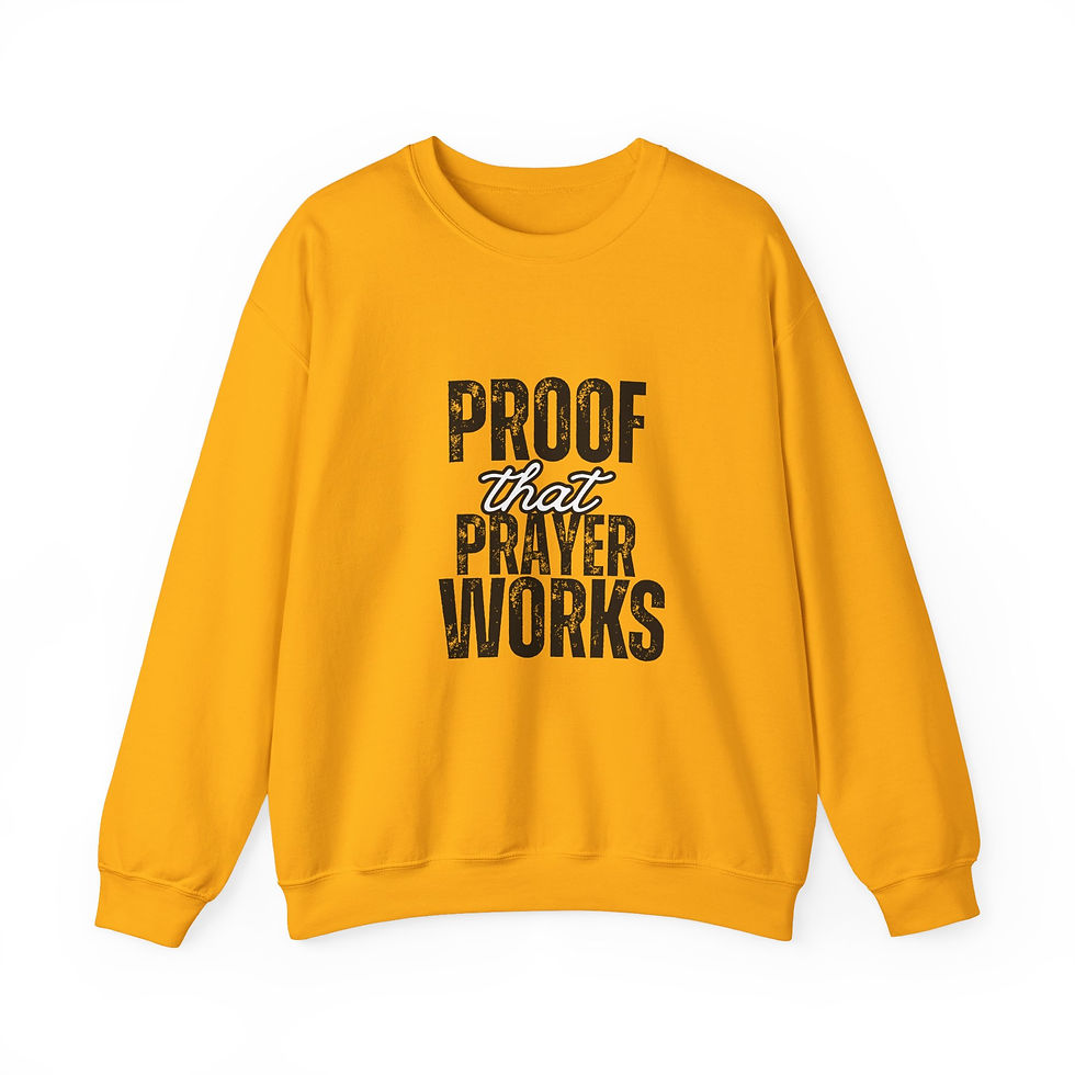 Thumbnail: Prayer Works Sweatshirt — "Proof That Prayer Works" Christian Crewneck