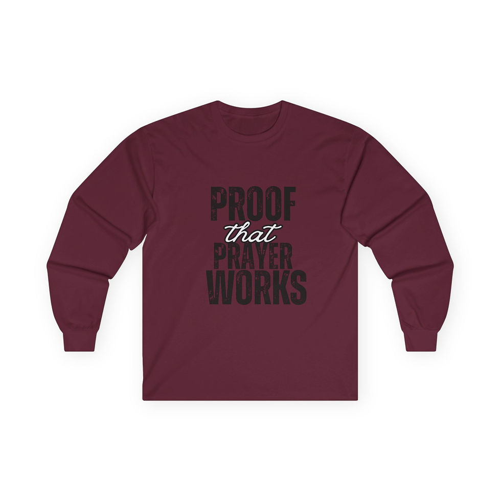 Thumbnail: Prayer Works Long Sleeve Tee — "Proof That Prayer Works"Christian Shirt