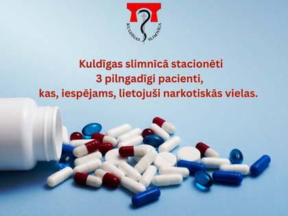 Stacionēti 3 pacienti, kas, iespējams, lietojuši narkotiskas vielas.
