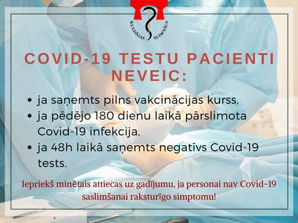 Kad nav jāveic Covid-19 tests