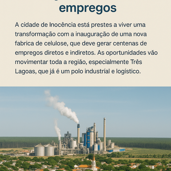 Nova Fábrica de Celulose em Inocência-MS: Você Está Preparado?