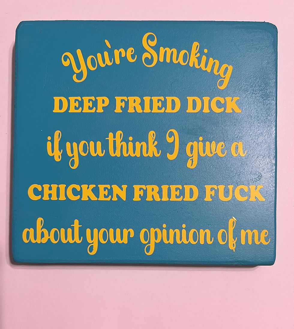 Your Smokin Deep Fried Wall Decor