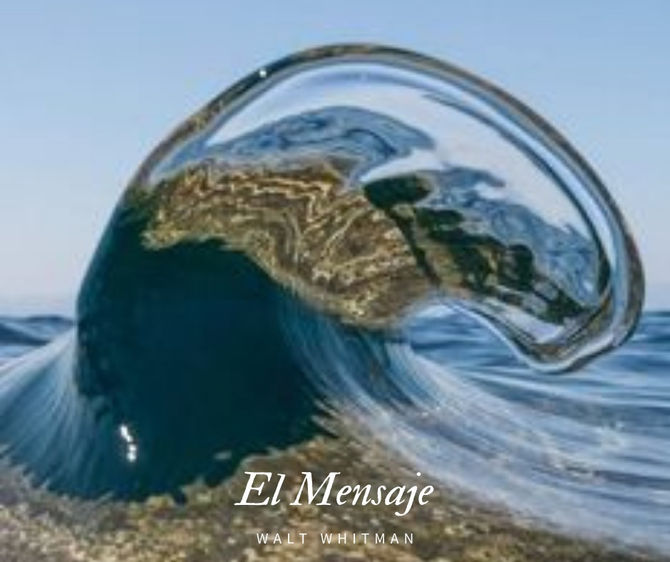 El Mensaje (Walt Whitman)