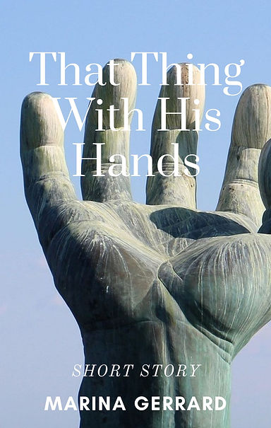 That Thing With His Hands.jpg