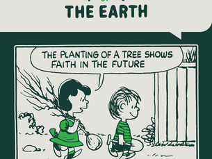 HAPPINESS IS A BREATH OF FRESH AIR FROM A NEWLY PLANTED TREE: PEANUTS WORLDWIDE AND THE ARBOR DAY FOUNDATION TEAM UP TO PLANT A PROJECTED 100,000 TREES ACROSS THE GLOBE