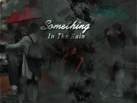 Something In The Rain - Bir Kore Dizi İncelemesi