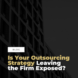 Is Your Outsourcing Strategy Leaving the Firm Exposed?