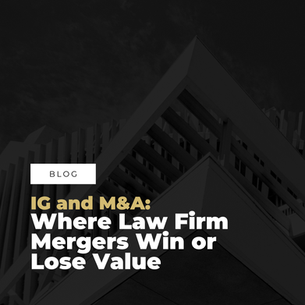Information Governance and M&A: Where Law Firm Mergers Win or Lose Value