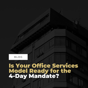 Is Your Office Services Model Ready for the 4-Day Mandate?