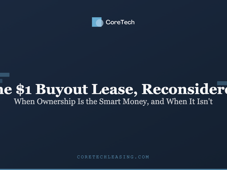 The $1 Buyout Lease, Reconsidered: When Ownership Is the Smart Money, and When It Isn't