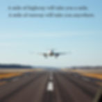 A mile of highway will take you a mile. A mile of runway will take you anywhere.