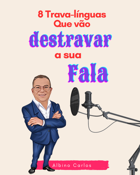 A imagem é de uma caricatura do maestro Albino, em frente ao microfone, com o texto: Oito trava-línguas que vão destravar sua fala.